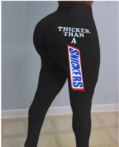Thicker than a Snickers Leggings